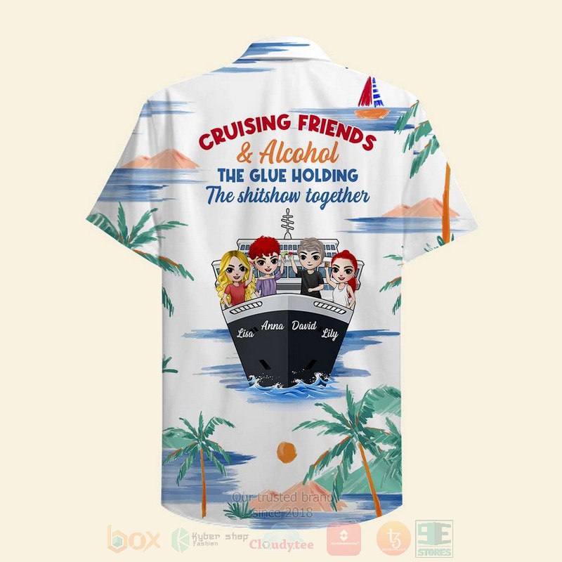 Cruising Friends Alcohol The Glue Holding The Shitshow Together Hawaiian Shirt Cruising Friends Alcohol The Glue Holding The Shitshow Together Hawaiian Shirt