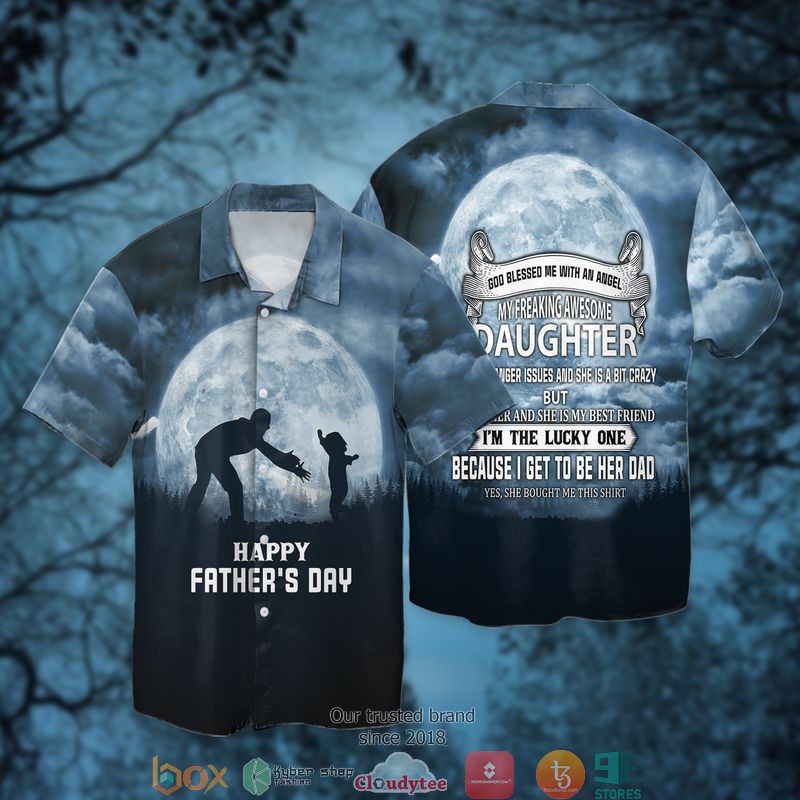 Fathers Day God Blessed Me With An Angel My Freaking Awesome Daughter Because I Get To Be Her Dad Short Sleeve Hawaiian Shirt Fathers Day God Blessed Me With An Angel My Freaking Awesome Daughter Because I Get To Be Her Dad Short Sleeve Hawaiian Shirt