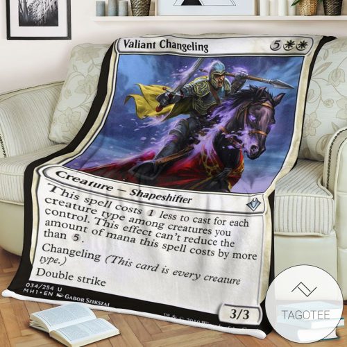 Mh1 34 Valiant Changeling Mtg Game Magic The Gathering Blanket